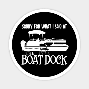 Sorry for What I Said at The Boat Dock Magnet